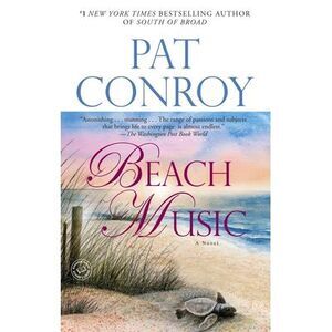 Beach Music -- Pat Conroy